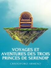 Voyages et aventures des trois princes de Serendip