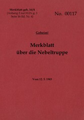 Merkblatt geh. 16/4 Merkblatt über die Nebeltruppe - Geheim