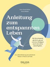 Anleitung zum entspannten Leben