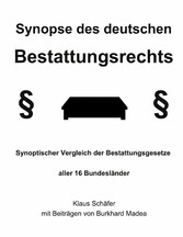 Synopse des deutschen Bestattungsrechts