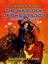 The Warlock of Sharrador and two more stories