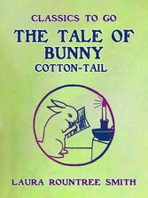 The Tale of Bunny Cotton-Tail