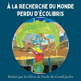 À la recherche du monde perdu d&apos;Écolibris