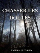 Chasser les doutes