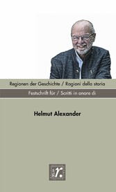 Geschichte und Region / Storia e regione Sonderheft 2022