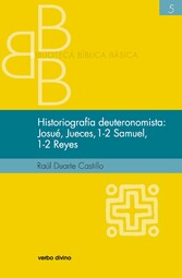 Historiografía deuteronomista: Josué, Jueces, 1 y 2 Samuel, 1 y 2 Reyes