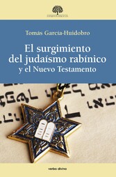 El surgimiento del judaísmo rabínico y el Nuevo Testamento