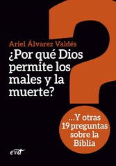 ¿Por qué Dios permite los males y la muerte?