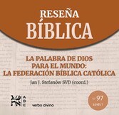 La Palabra de Dios para el mundo: la Federación Bíblica Católica