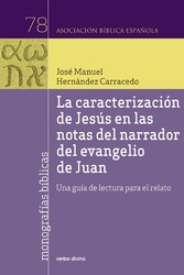 La caracterización de Jesús en las notas del narrador del evangelio de Juan