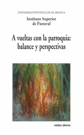 A vueltas con la parroquia: balance y perspectivas