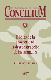 El dios de la prosperidad: la desconstrucción de las imágenes. Concilium 357 (2014)