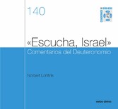 «Escucha, Israel» Comentarios del Deuteronomio