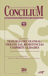 Teología decolonial: violencias, resistencias y espiritualidades