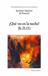 ¿Qué ves en la noche? (Is 21,11)