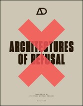 Architectures of Refusal