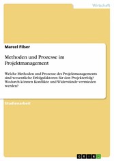 Methoden und Prozesse im Projektmanagement