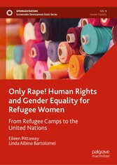 Only Rape! Human Rights and Gender Equality for Refugee Women