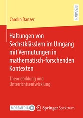 Haltungen von Sechstklässlern im Umgang mit Vermutungen in mathematisch-forschenden Kontexten