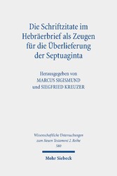 Die Schriftzitate im Hebräerbrief als Zeugen für die Überlieferung der Septuaginta