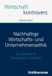 Nachhaltige Wirtschafts- und Unternehmensethik