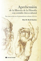 Aprehensión de la historia de la filosofía con sentido ético-cultural.