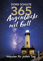 365 Augenblicke mit Gott