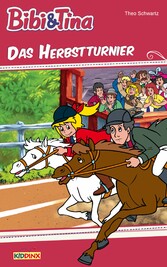 Bibi & Tina - Das Herbstturnier