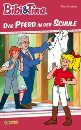 Bibi & Tina - Das Pferd in der Schule