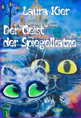 Der Geist der Spiegelkatze