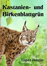 Kastanien- und Birkenblattgrün