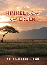 Himmelsglück auf Erden