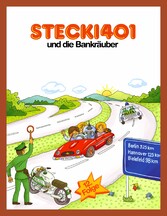 Stecki 401 und die Bankräuber