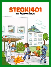 Stecki 401 im Krankenhaus