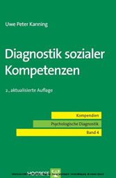 Diagnostik sozialer Kompetenzen. (Kompendien Psychologische Diagnostik, Band 4)