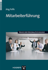 Mitarbeiterführung (Praxis der Personalpsychologie, Band 20)