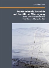 Transnationale Identität und beruflicher Werdegang