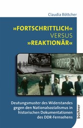 'Fortschrittlich' versus 'reaktionär'