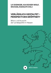 Verlässlich gestaltet - Perspektiven eröffnet?