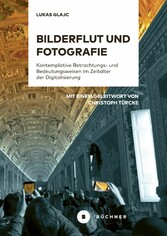 Bilderflut und Fotografie