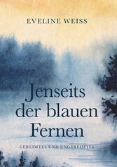 Jenseits der blauen Fernen