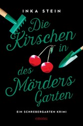 Die Kirschen in des Mörders Garten