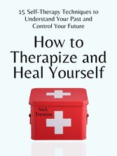 How to Therapize and Heal Yourself