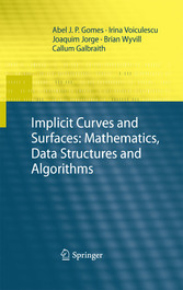 Implicit Curves and Surfaces: Mathematics, Data Structures and Algorithms