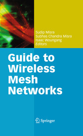 Guide to Wireless Mesh Networks