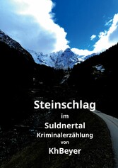 Steinschlag im Suldnertal