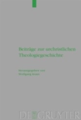 Beiträge zur urchristlichen Theologiegeschichte