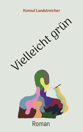 Vielleicht grün