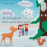 Kitty die Schneeflocke kehrt auf die Erde zurück