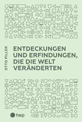 Entdeckungen und Erfindungen, die die Welt veränderten (E-Book)